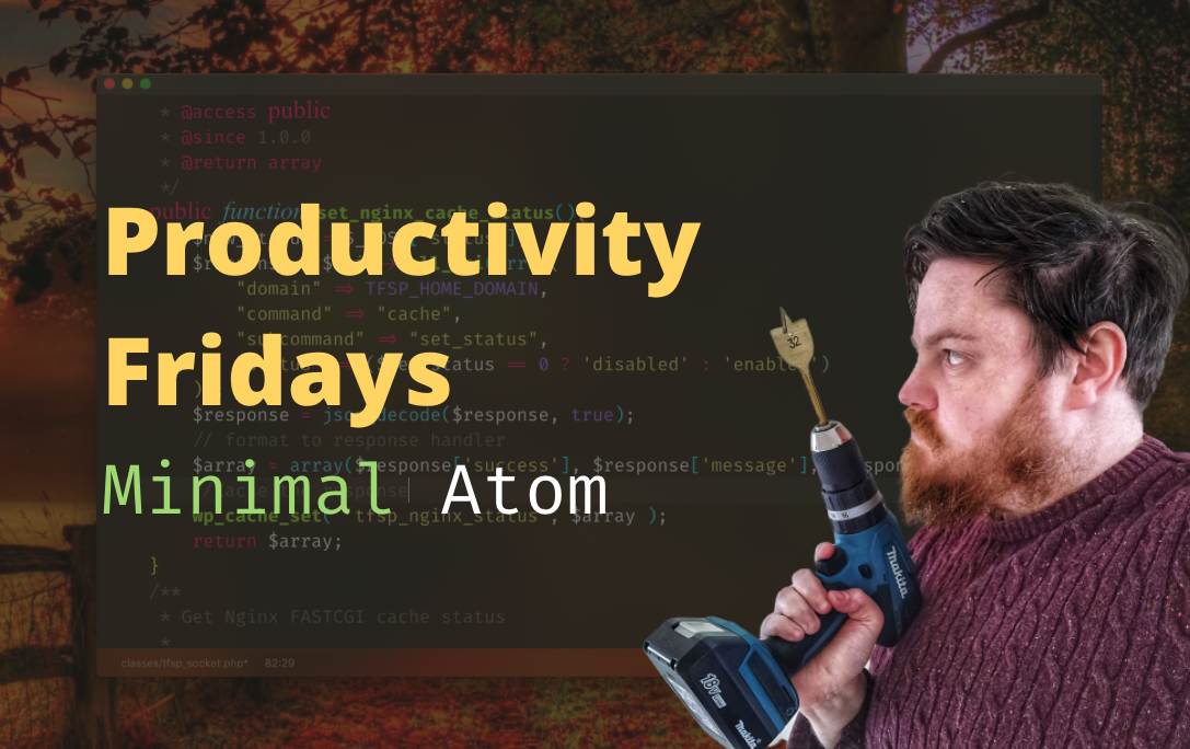 Minimal Atom – Productivity Fridays