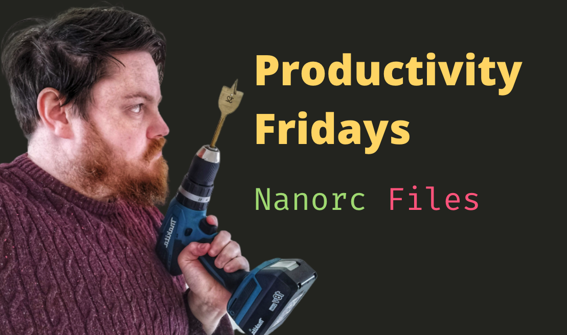 Customising Nano – Productivity Friday
