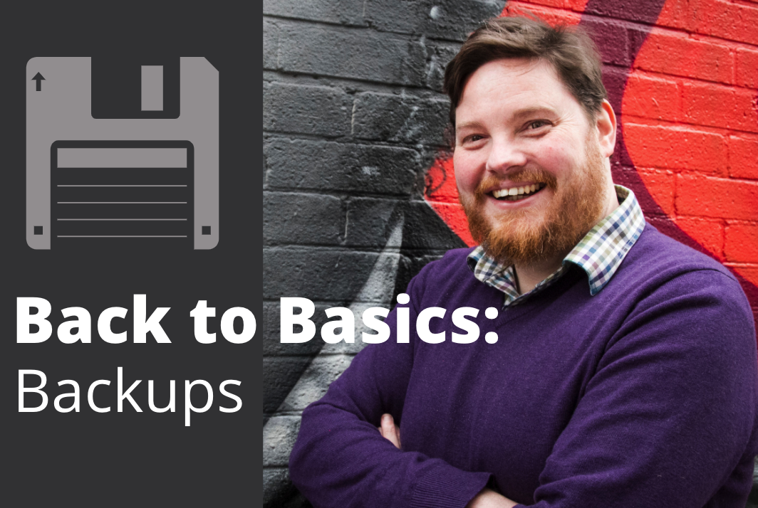 Back To Basics: Backup Strategies