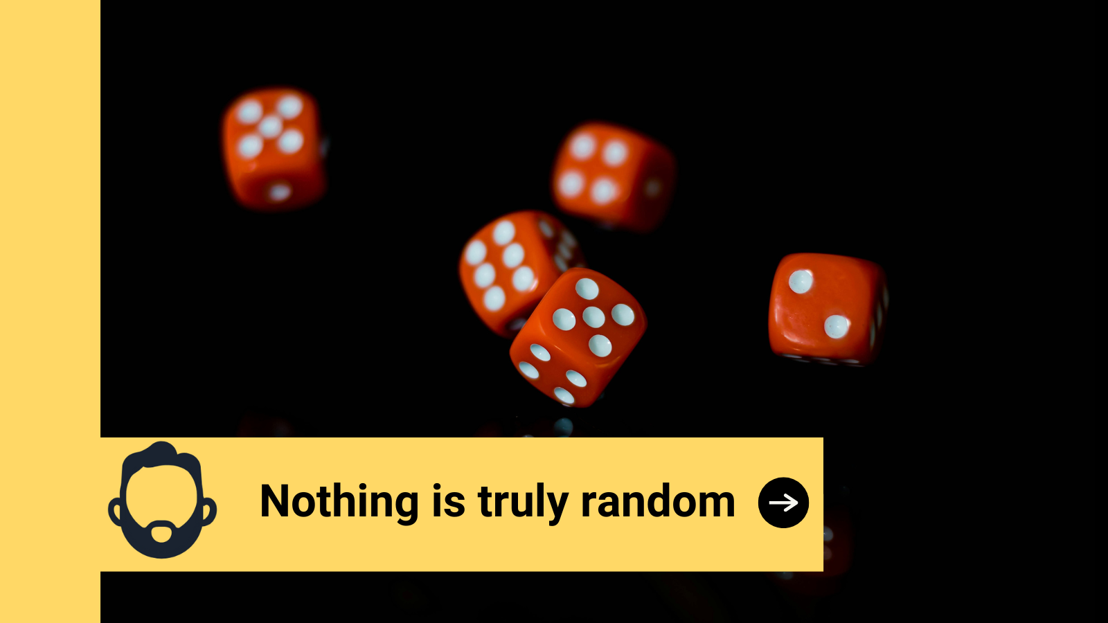Nothing is truly random